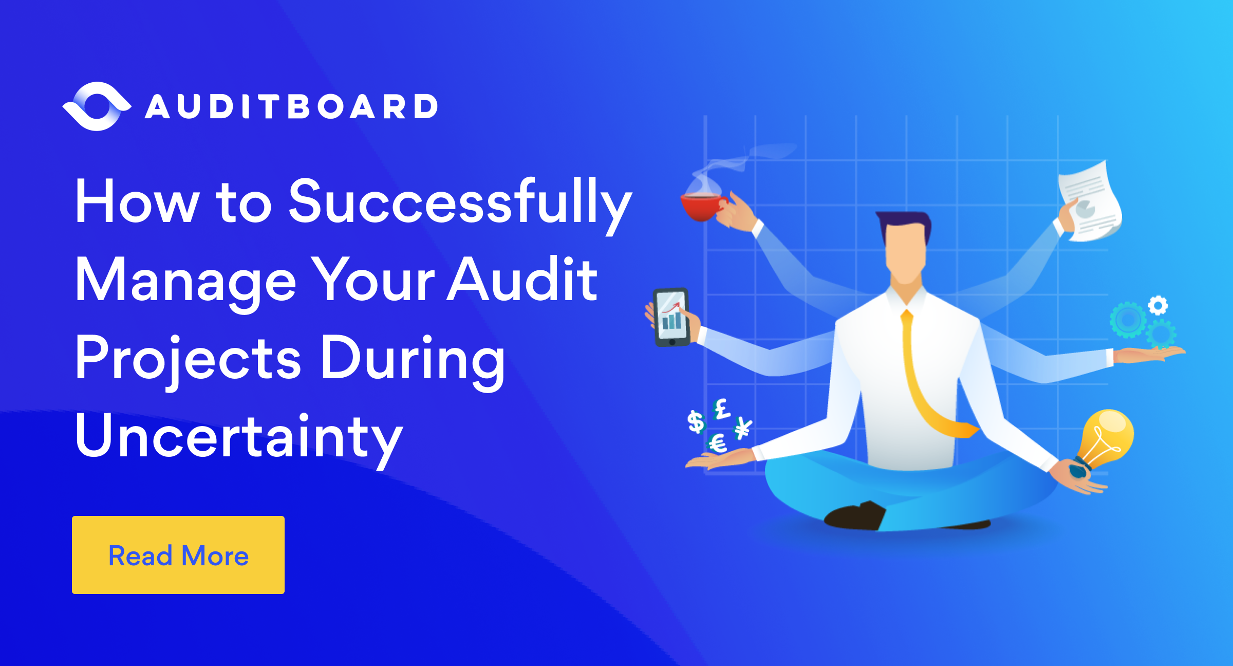 How to Successfully Manage Your Audit Projects During Uncertainty ...