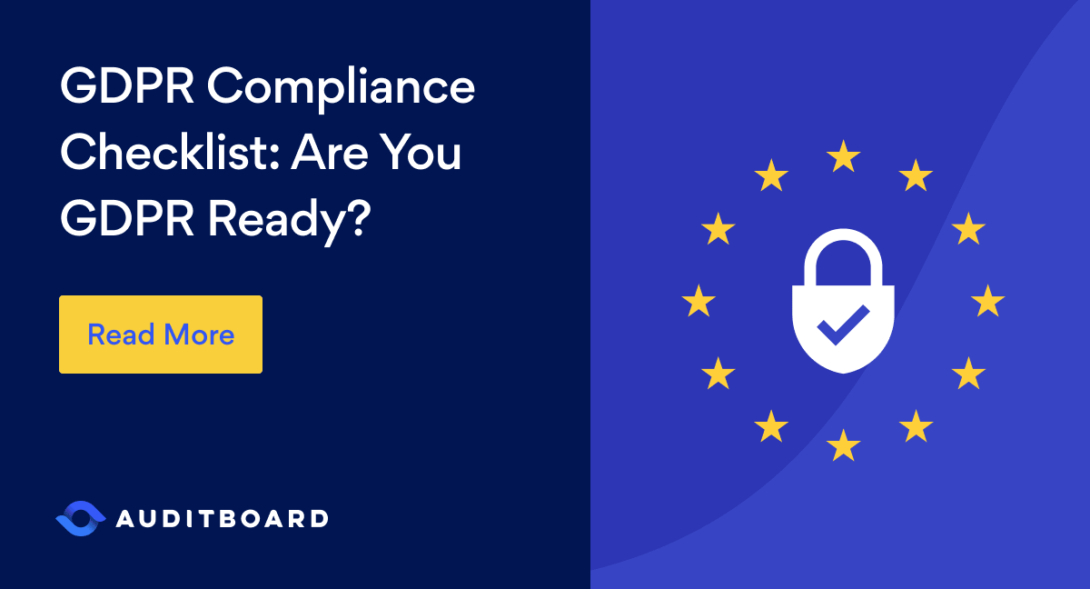 GDPR Compliance Checklist: Are You GDPR Ready? | AuditBoard