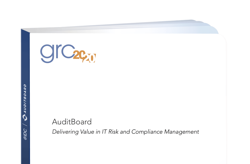 GRC 20/20 Report: AuditBoard Delivering Value in IT Risk and Compliance Management
