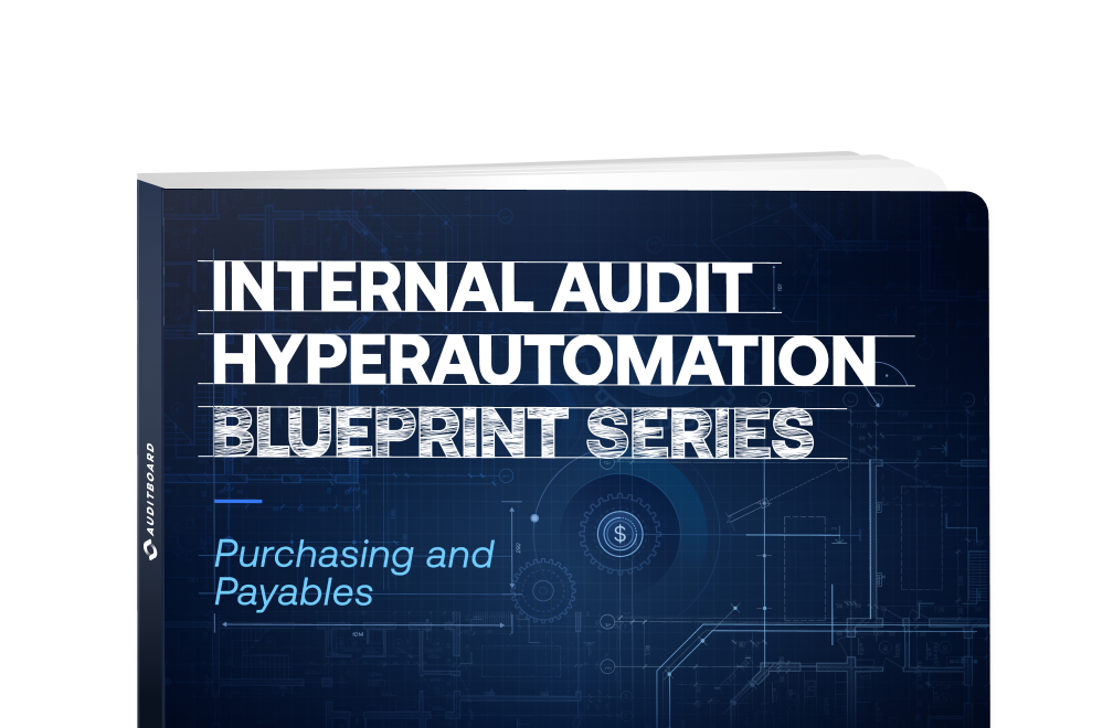 Internal Audit Hyperautomation Blueprint Series: Purchasing and Payables