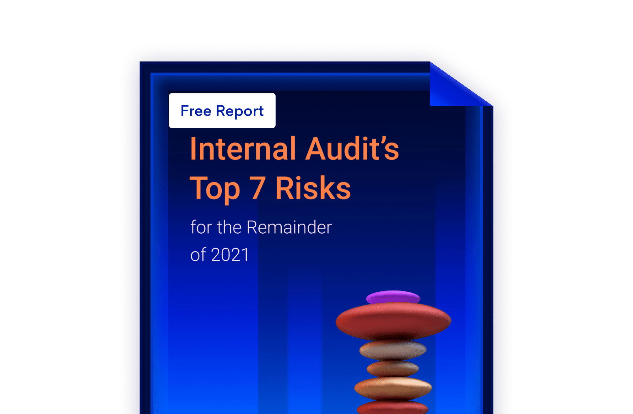 Internal Audit's Top 7 Risks for the Remainder of 2021