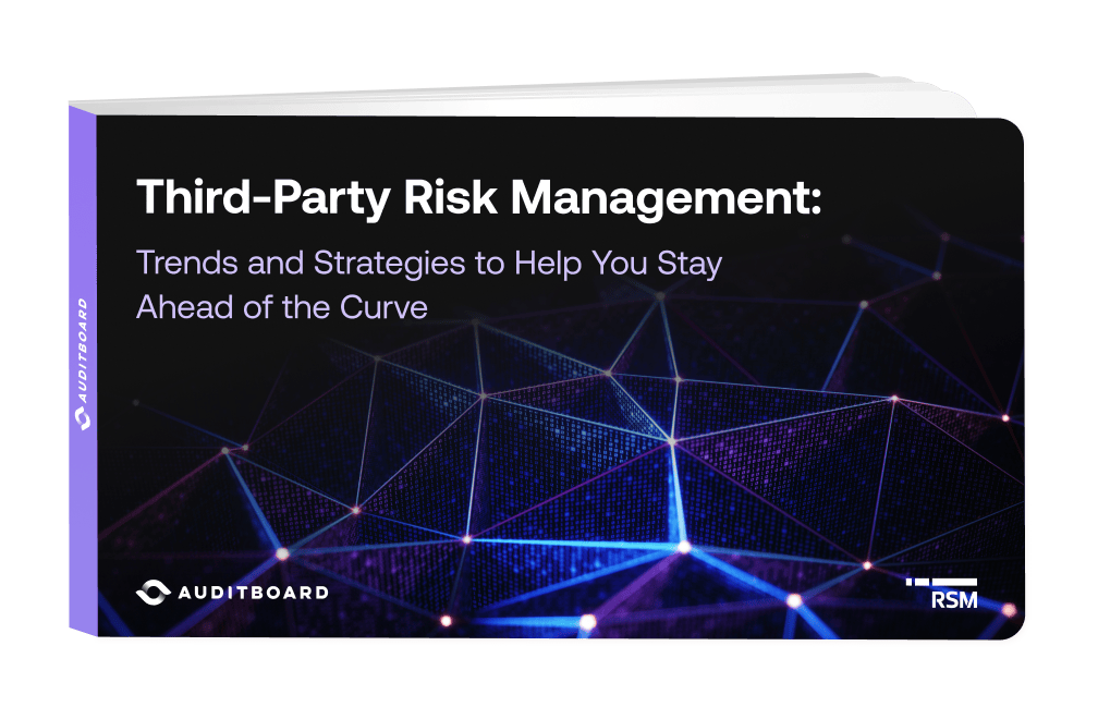 Third-Party Risk Management: Trends and Strategies to Help You Stay Ahead of the Curve